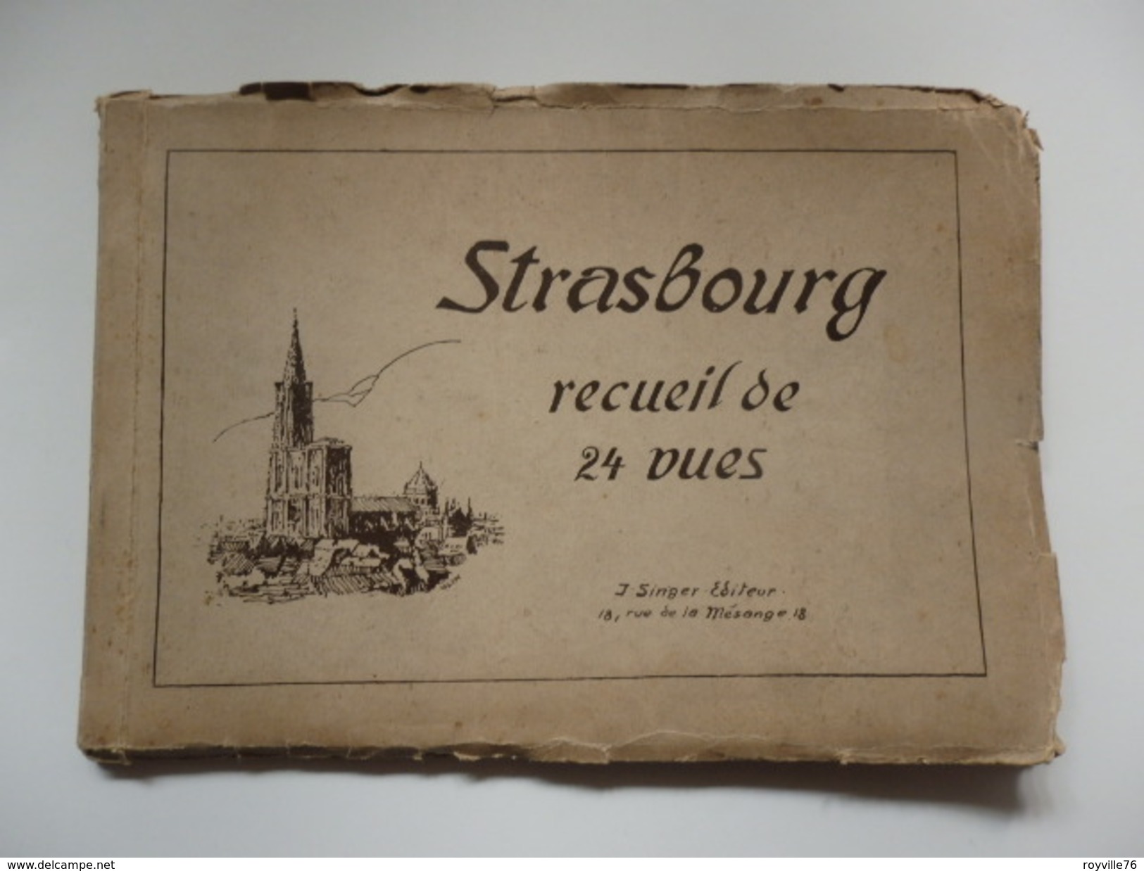 Recueil De 24 Vues De Strasbourg J. Singer éditeur 18, Rue De La Mésange. - Autres & Non Classés