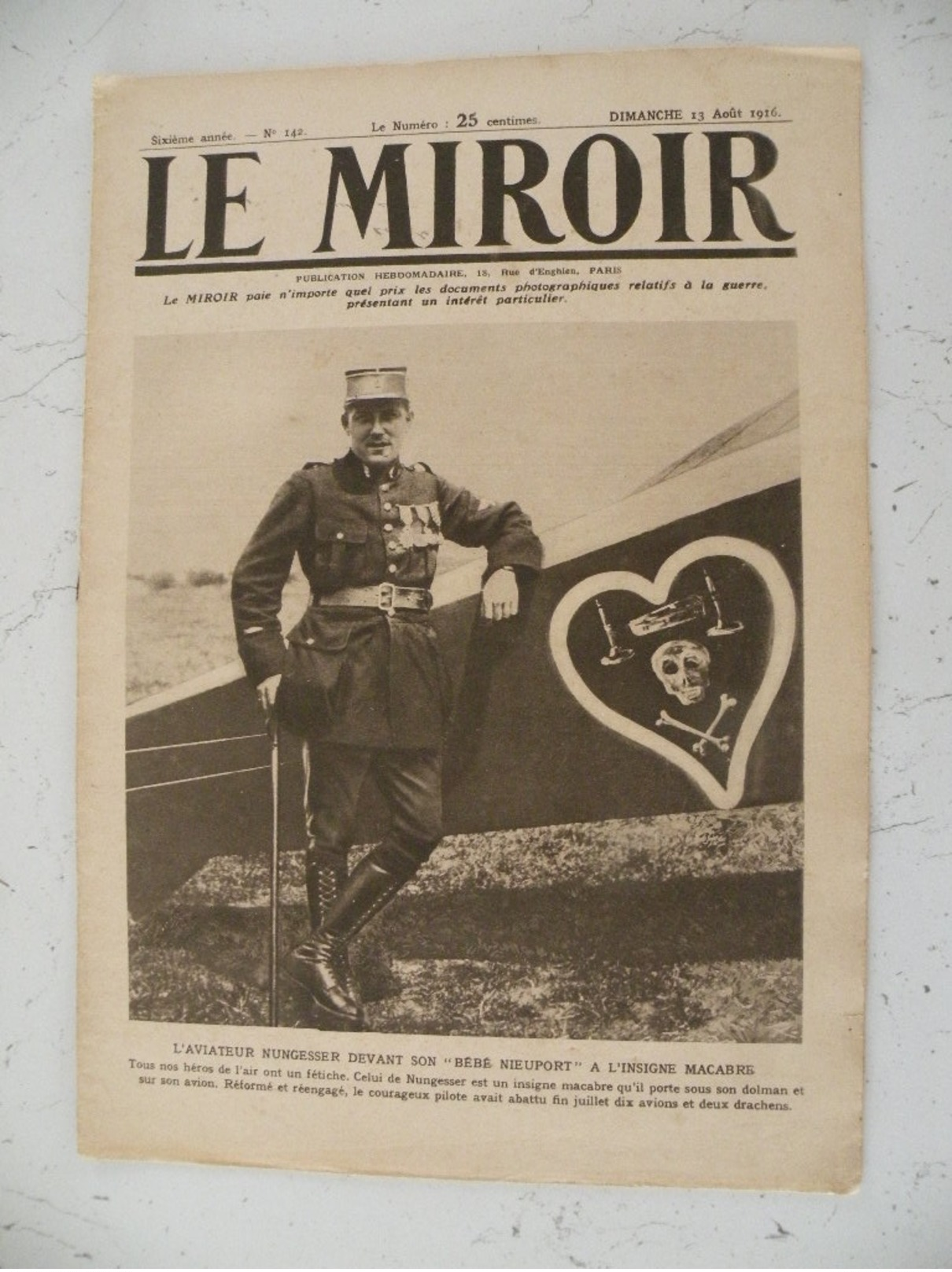 Le Miroir Guerre 1914/1918> Journal N°142 > 13.8.1916 >L'Aviateur Nungesser, Le Front De La Somme, Le Front De Picardie - Guerre 1914-18