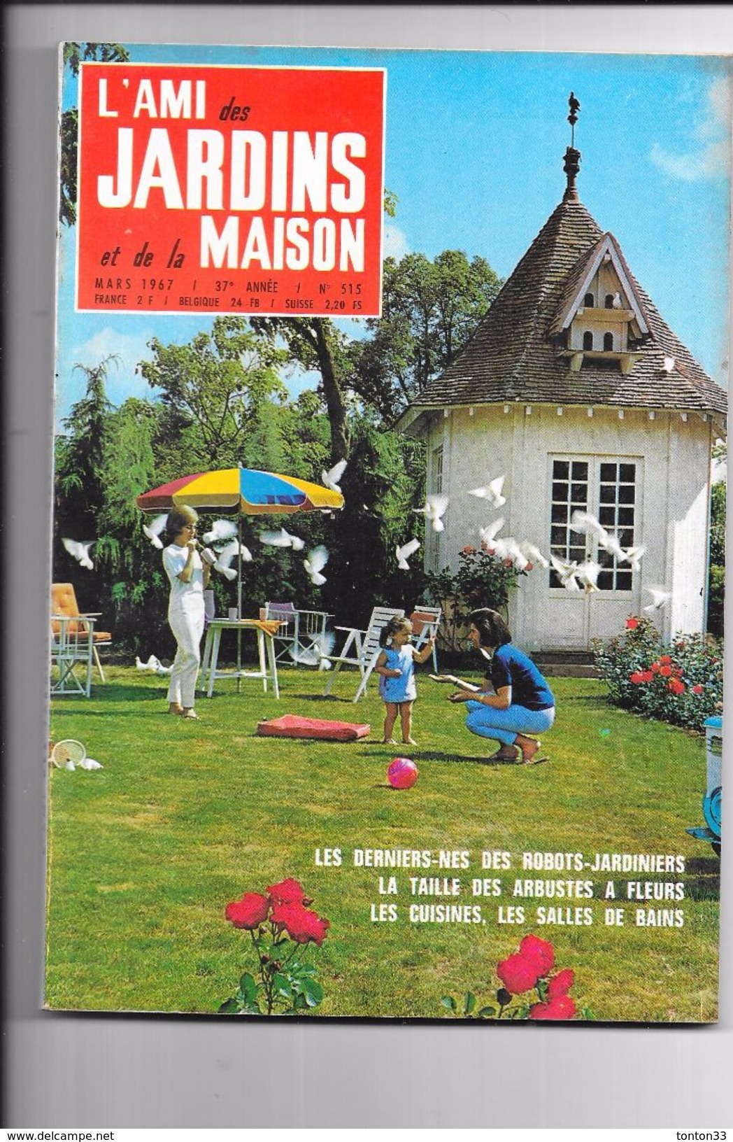 L'AMI DES JARDINS Et De La MAISON Spécial Robots Jardiniers - N°515 MARS 1967 - - Tuinieren