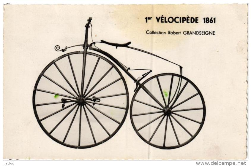 1ER VELOCIPEDE 1861 COLLECTION ROBERT GRANDSEIGNE  REF 53682 - Altri & Non Classificati