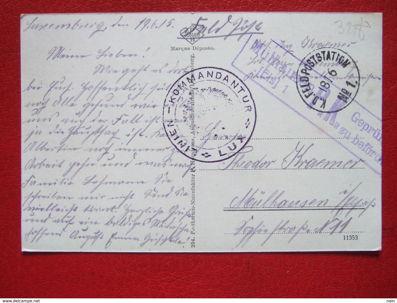 LUXEMBOURG CAD K. D FELDPOSTATION - 18 06 -1915 + CAHET : LINIEN - KOMMANDANTUR - LUX - +  MÜLHAUSEN P.K ." TRES  RARE " - Luxemburg - Town