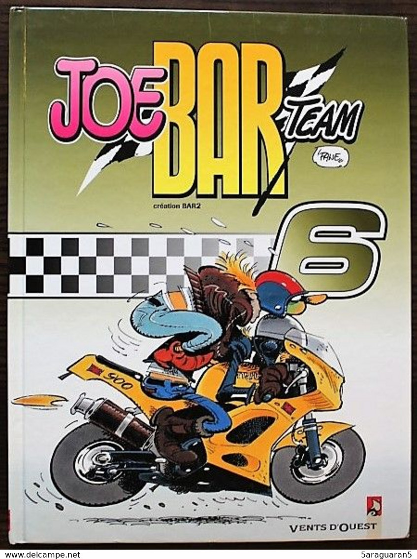 BD JOE BAR TEAM - Tome 6 - EO 2004 - Joe Bar Team