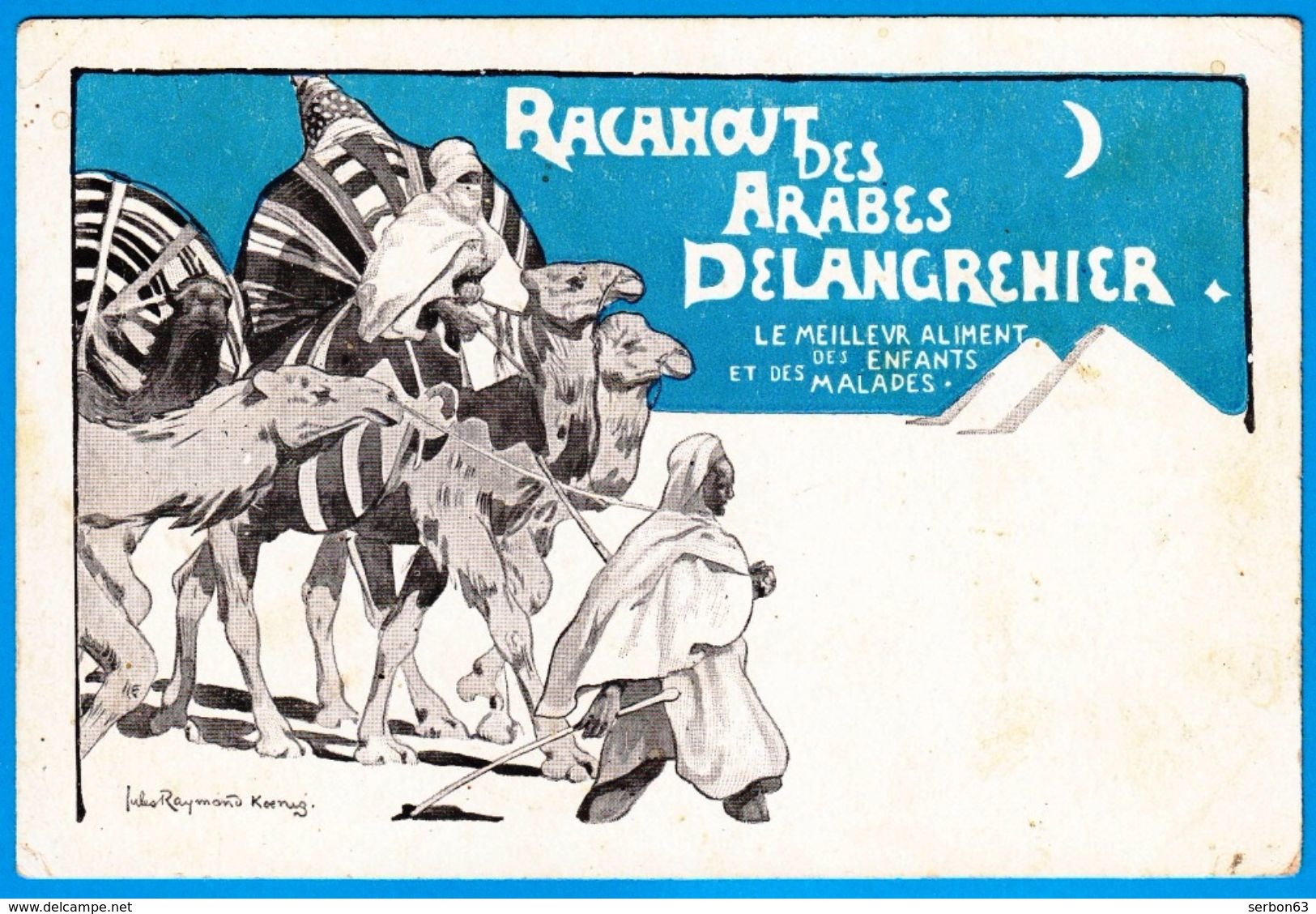 RACAHOUT DES ARABES DELANGRENIER J R KOENIG CPA C.P.A. - SUR MON SITE Serbon63 DES MILLIERS D'ARTICLES SONT EN VENTES - Sonstige & Ohne Zuordnung