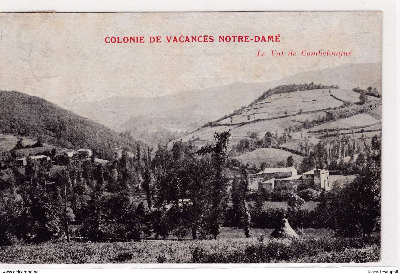 Colonie De Vacances Notre Dame Ariege Le Val De Combelongue - Autres & Non Classés