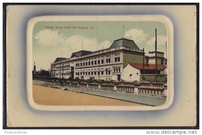 China - BEIJING - Grand Hotel Des Wagons-Lits. - Chine