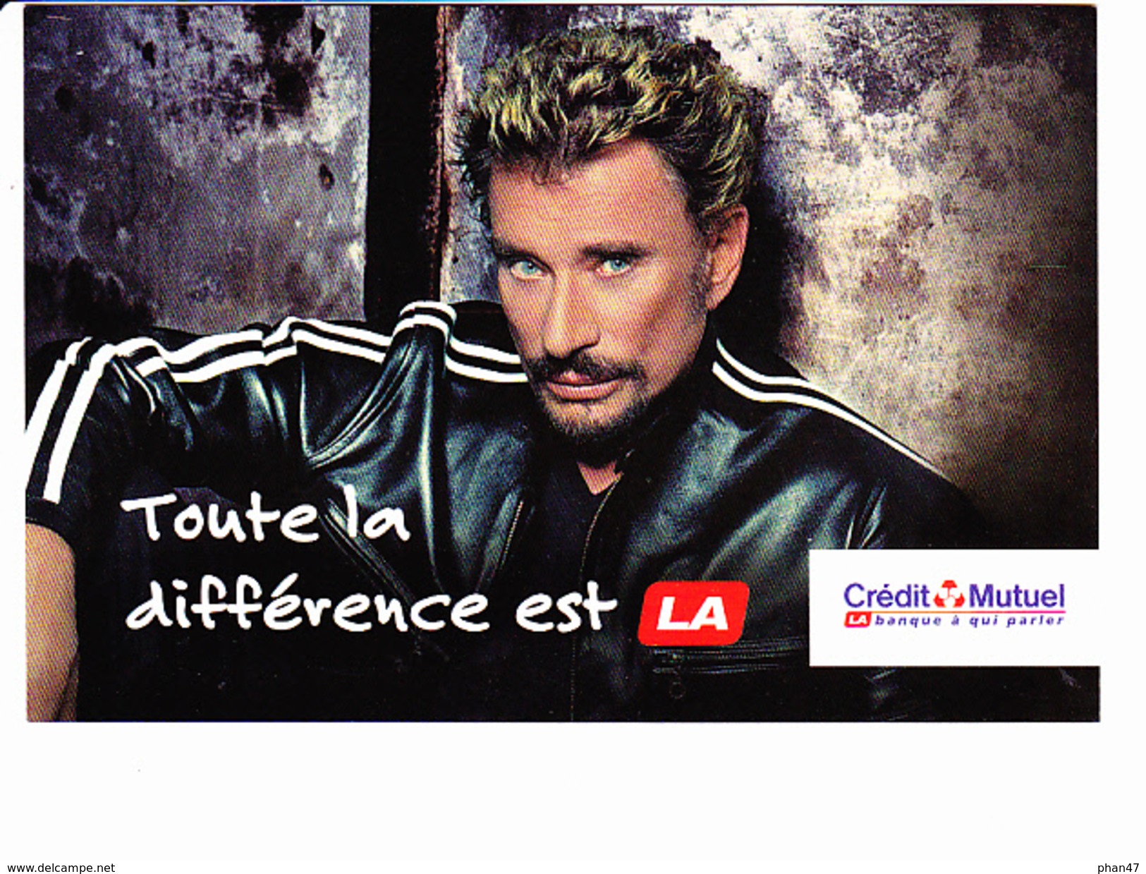 CREDIT MUTUEL, Johnny Hallyday, Toute La Différence Est Là. Photo André RAU, Ed. Universal Merchandising 2003 - Banques