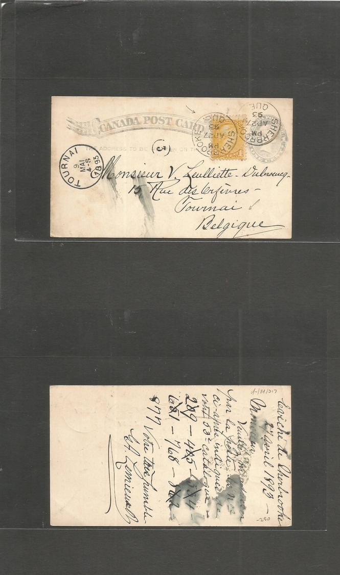 Canada. 1893 (27 Apr) Sherbrook, QUE - Belgium, Tonenai (9 May) One Mat Grey-blue Stat Card +  1c Yellow Adtl Neat Cds.  - Andere & Zonder Classificatie