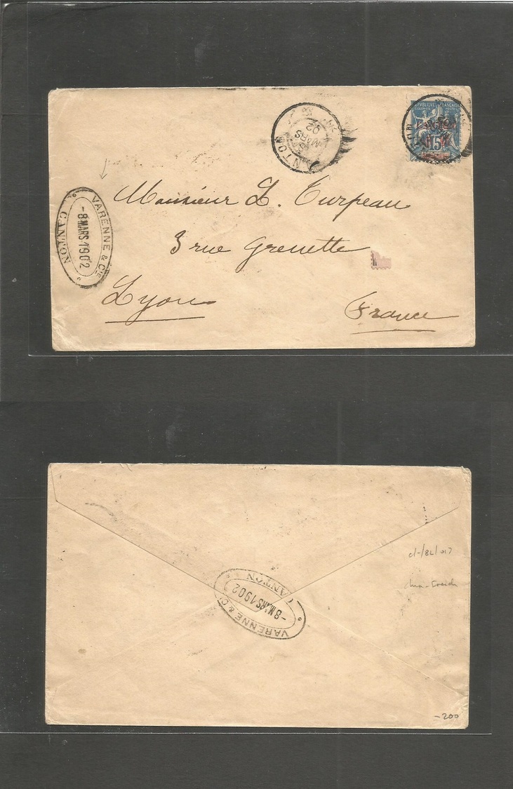 China - Xx. 1902 (8 March) French PO Canton - France, Lyon. Fkd Env. Sage 15c Type "CANTON" + New Value Red Ovptd Cds. F - Sonstige & Ohne Zuordnung