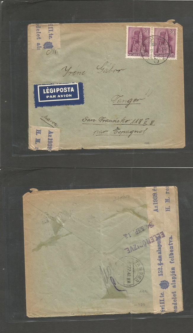 Hungary. 1940 (12 Sept) Budapest - Spanish Marruecos, Tangier (18 Sept) Air Fkd + Censor Envelope. Fast Postal Service W - Autres & Non Classés