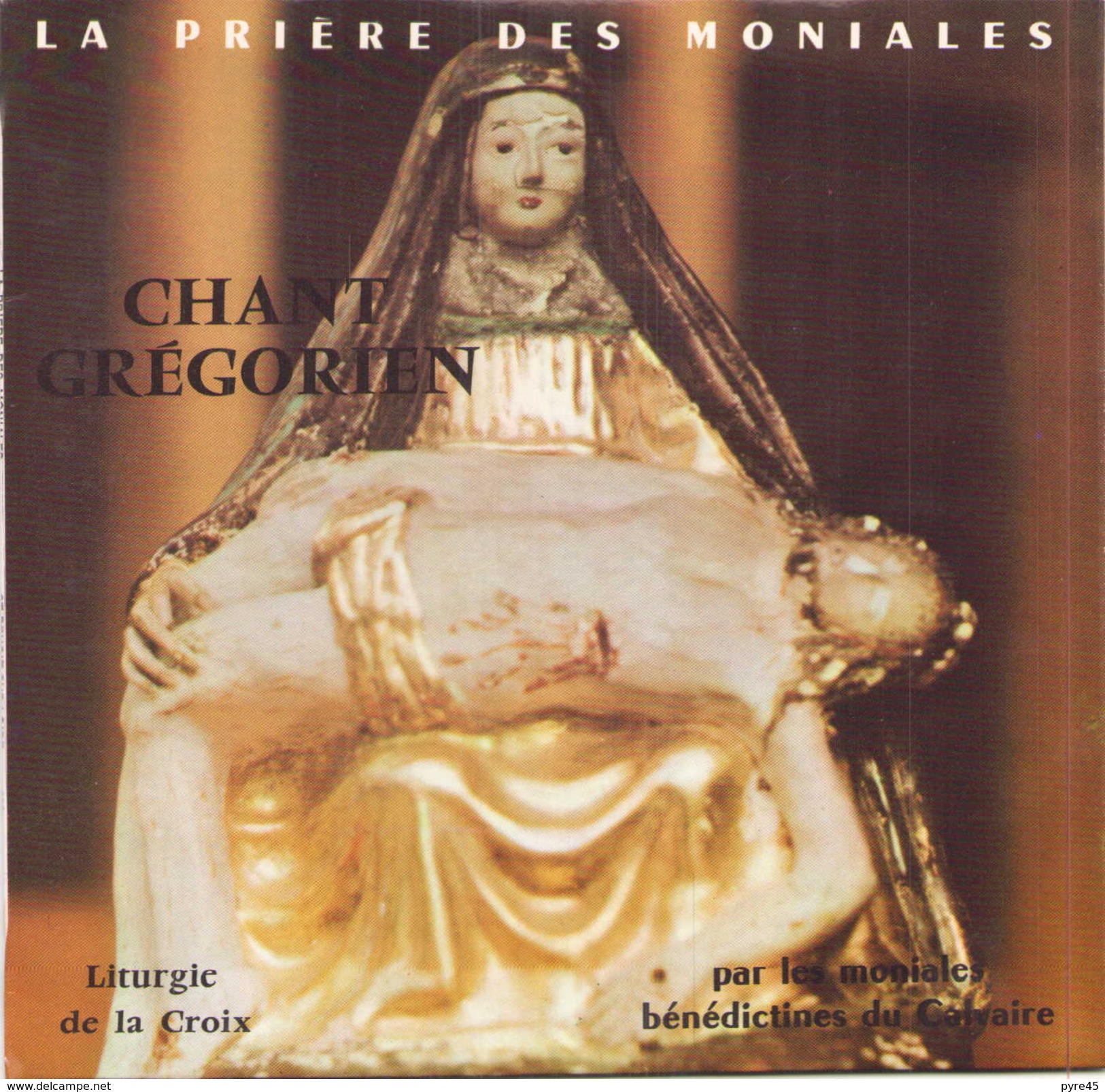 45 TOURS LA PRIERE DES MONIALES CHANT GREGORIEN N° 696LITURGIE DE LA CROIX - Religion & Gospel