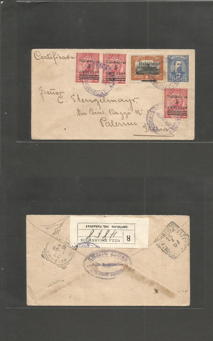 Paraguay. 1908 (26 Dec) Encarnacion - Italy, Palermo (26 Jan 1909) Registered Multifkd Ovptd Issues 10c Blue Stat Env +  - Paraguay