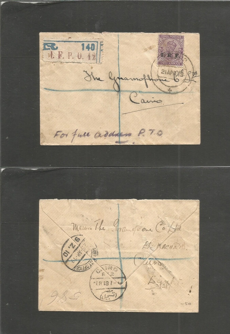 Egypt. 1919 (21-25 Aoril) Indian Expeditionary Force/ EF / FPO 12. Registered Single 2 Anna Fkd Env To Cairo. Fine + Bet - Sonstige & Ohne Zuordnung
