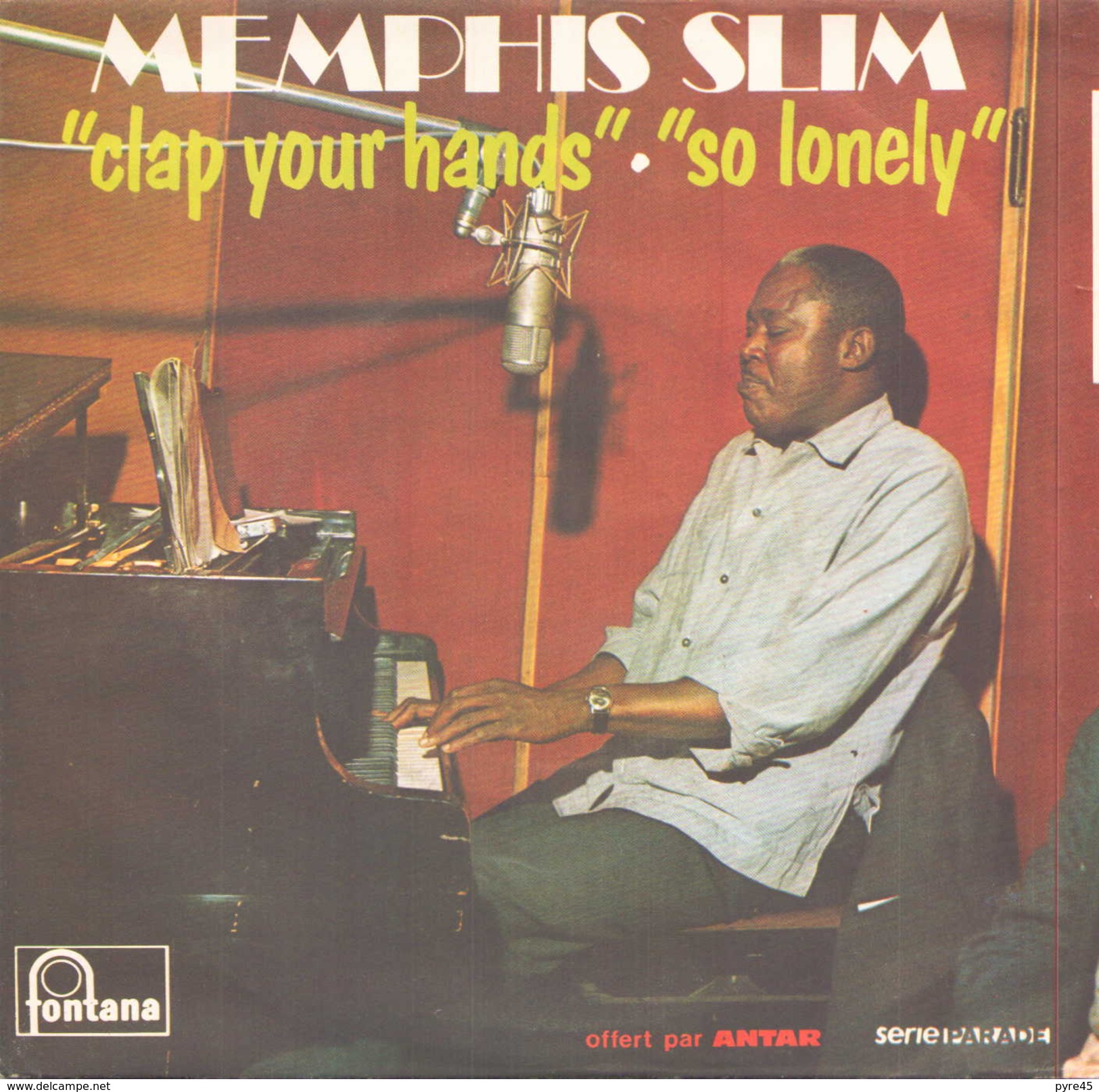 45 TOURS MEMPHIS SLIM FONTANA 6832016 CLAP YOUR HANDS / SO LONELY OFFERT PAR ANTAR - Blues