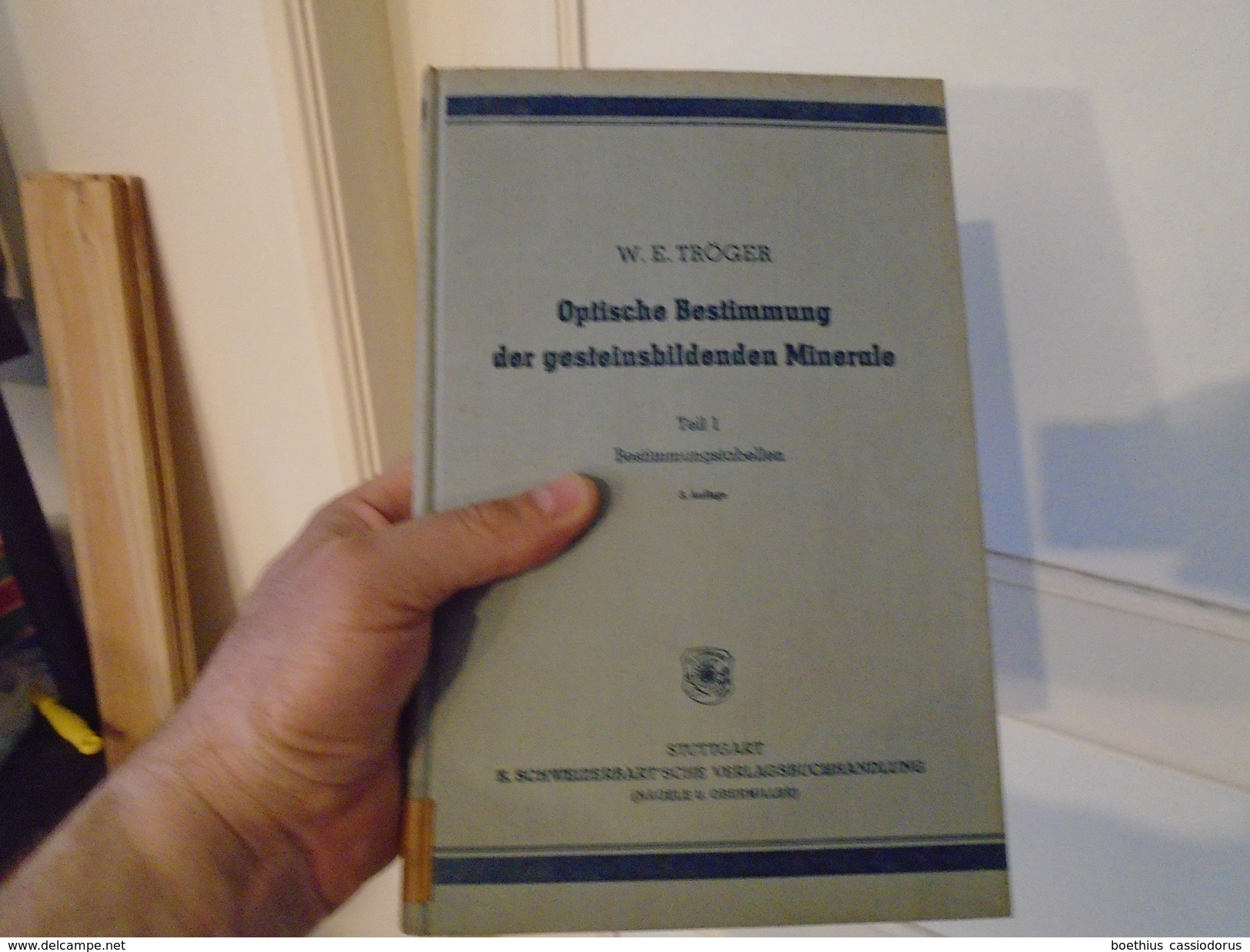 W. EHRENREICH TRÖGER  OPTISCHE BESTIMMUNG DER GESTEINSBILDENDEN MINERALE  TEIL 1 BESTIMMUNGSTABELLEN  3. Auflage - Livres Anciens