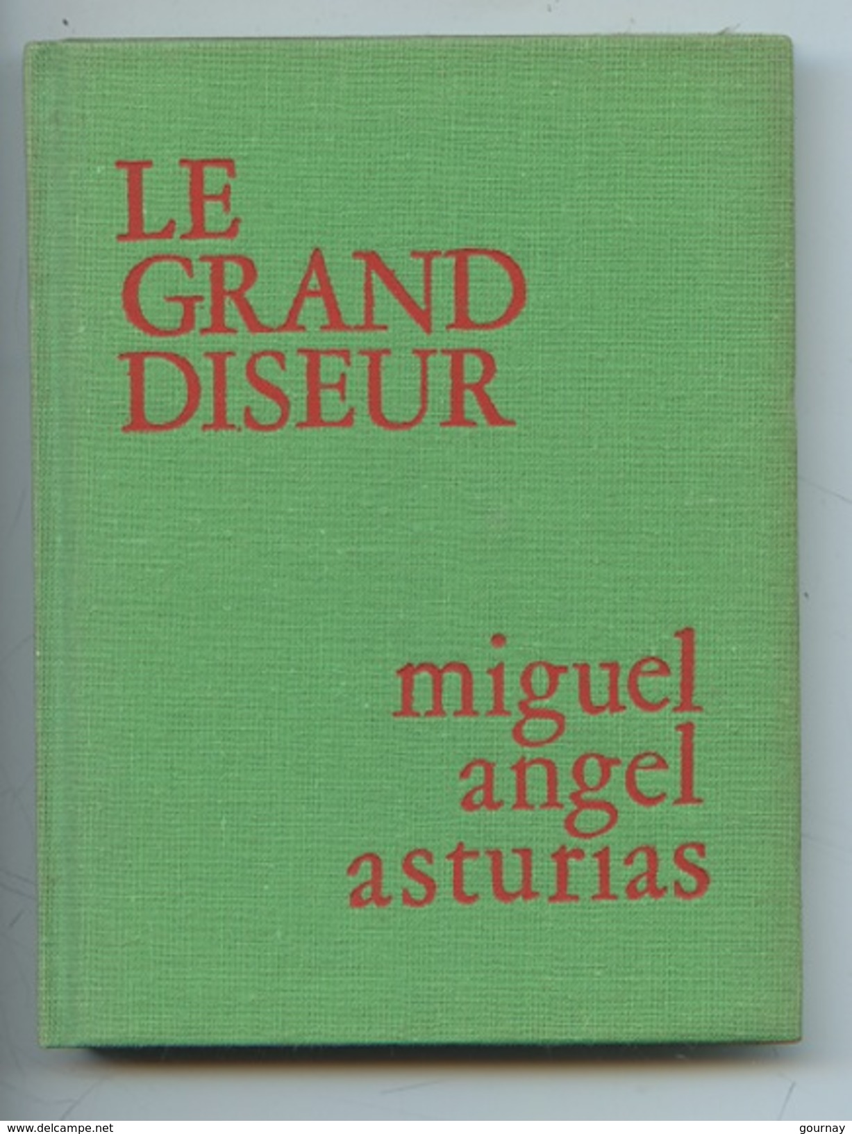 Le Grand Diseur - Miguel Angel Asturias - éditeurs Français Réunis 1975 - Autres & Non Classés