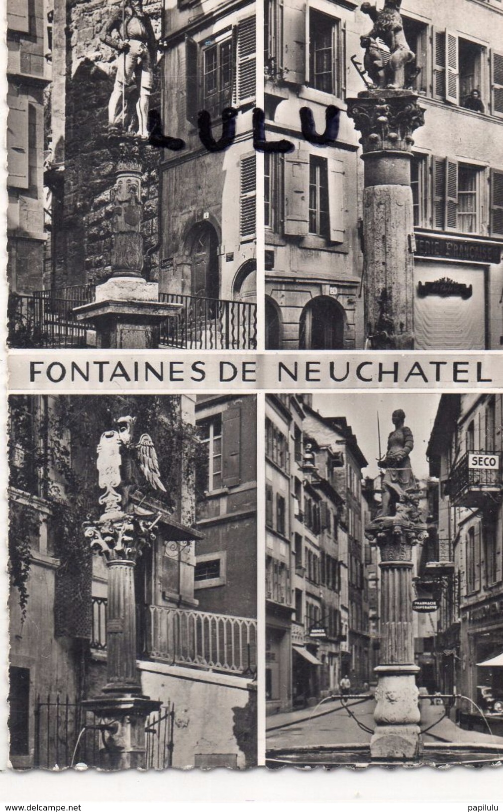 SUISSE : édit. Perrochet A Lausanne N° 4865 : Fontaines De Neuchatel Multivues ( Dentelé ) - Fontaines