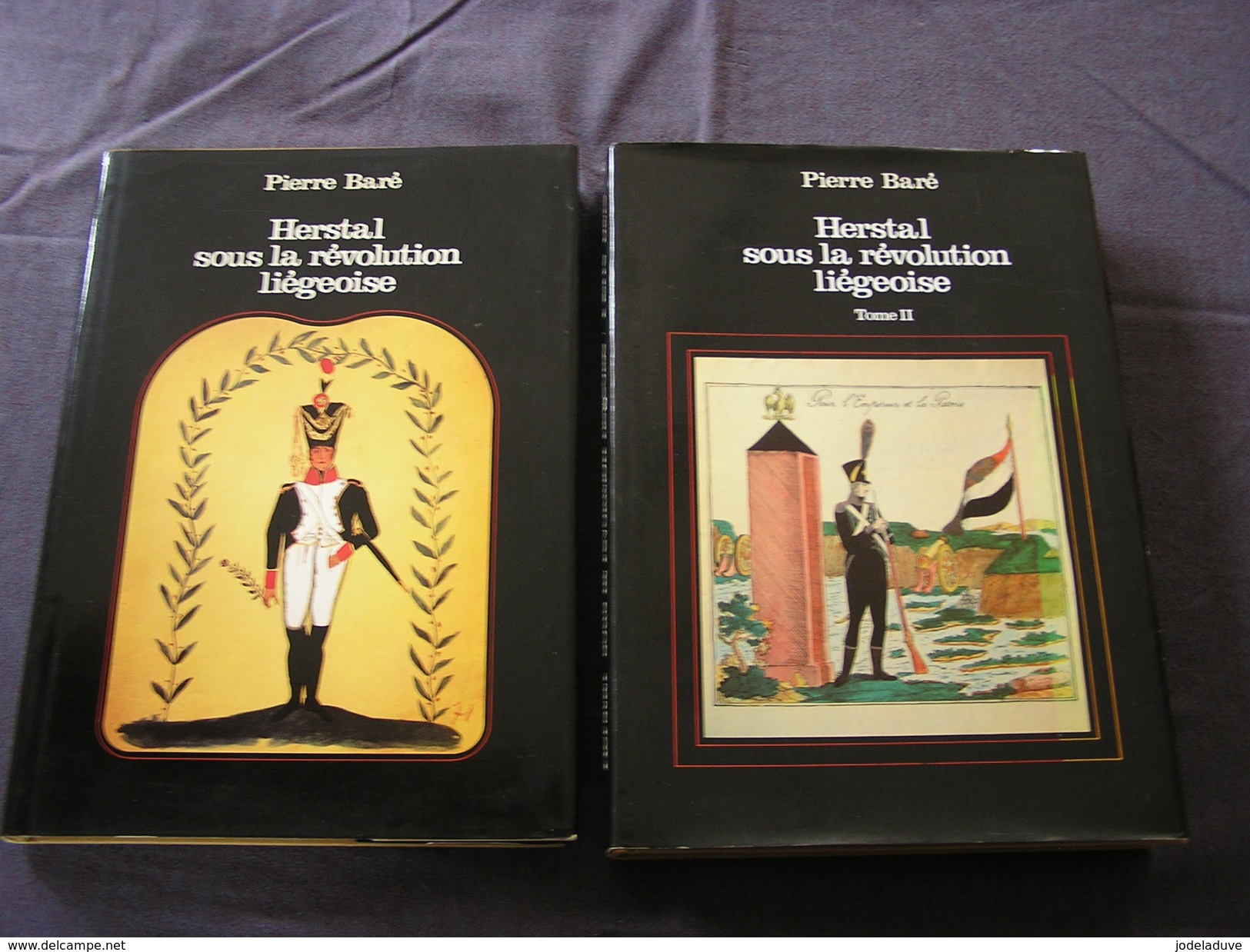 HERSTAL SOUS LA REVOLUTION LIEGEOISE Baré 2 Tomes Régionalisme Vottem Awans Oreye Fexhe Haccourt Hermée Empire Napoléon - Belgique