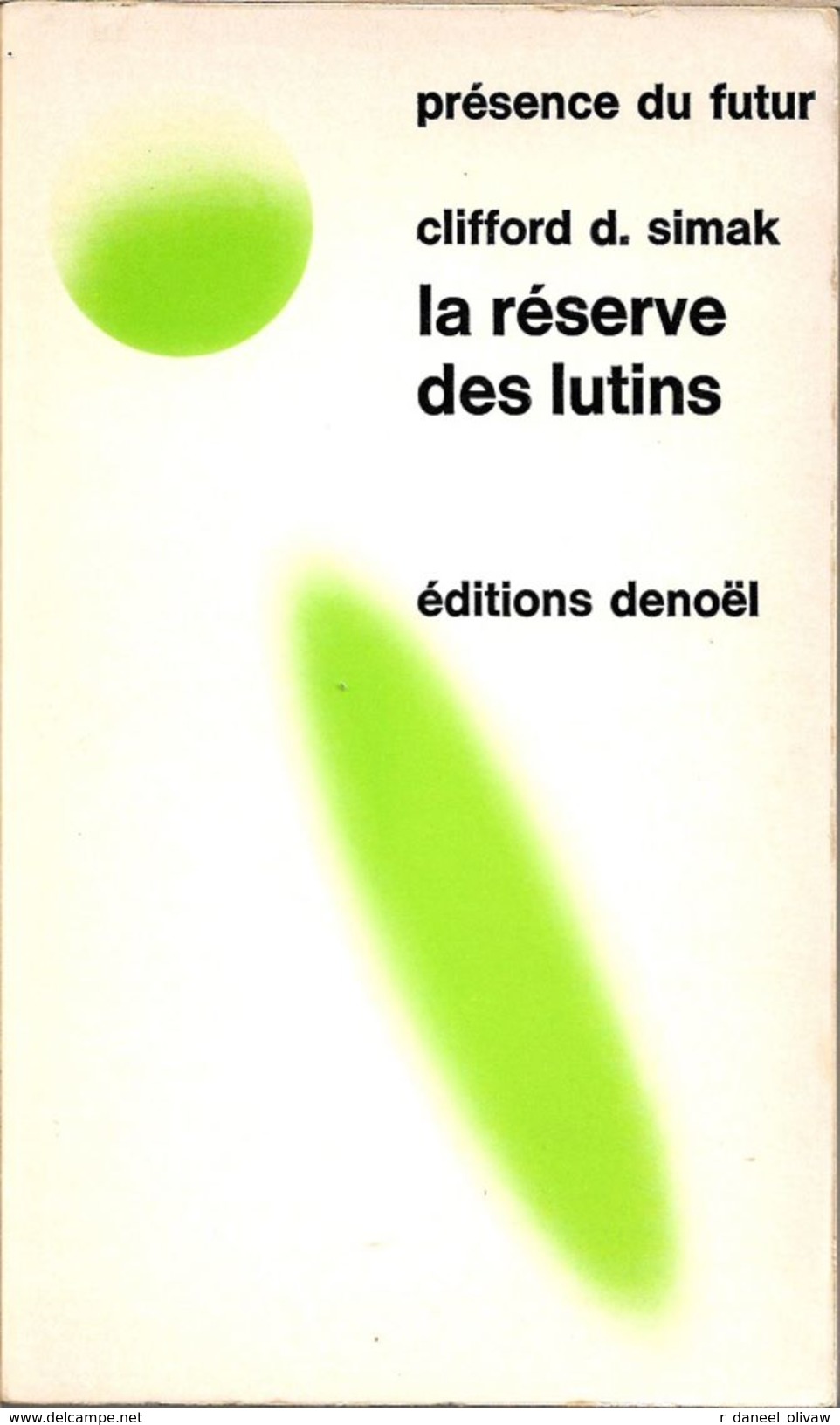PDF 119 - SIMAK, Clifford D. - La Réserve Des Lutins (1971, TBE) - Présence Du Futur