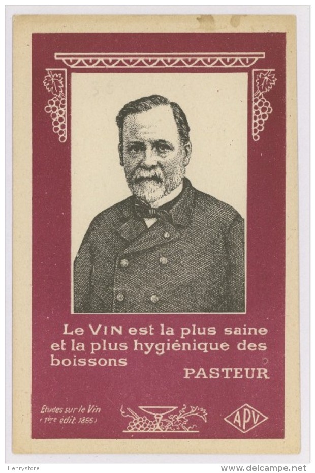 Pasteur : Le Vin Est La Plus Saine Et La Plus Hygiénique Des Boissons (z3601) - Santé