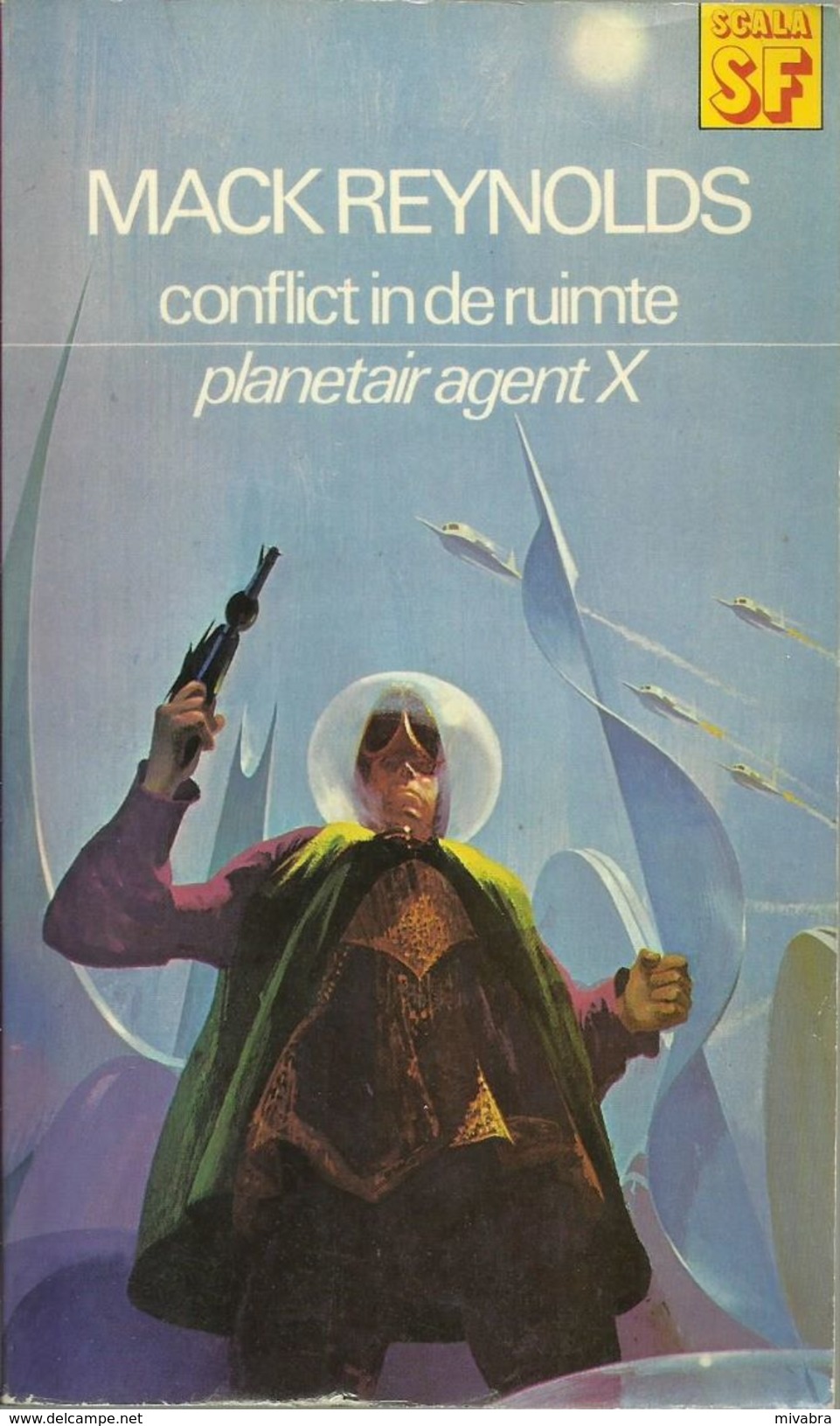 MACK REYNOLDS - CONFLICT IN DE RUIMTE - PLANETAIR AGENT X - SCALA SF N° 2 - SF & Fantasy