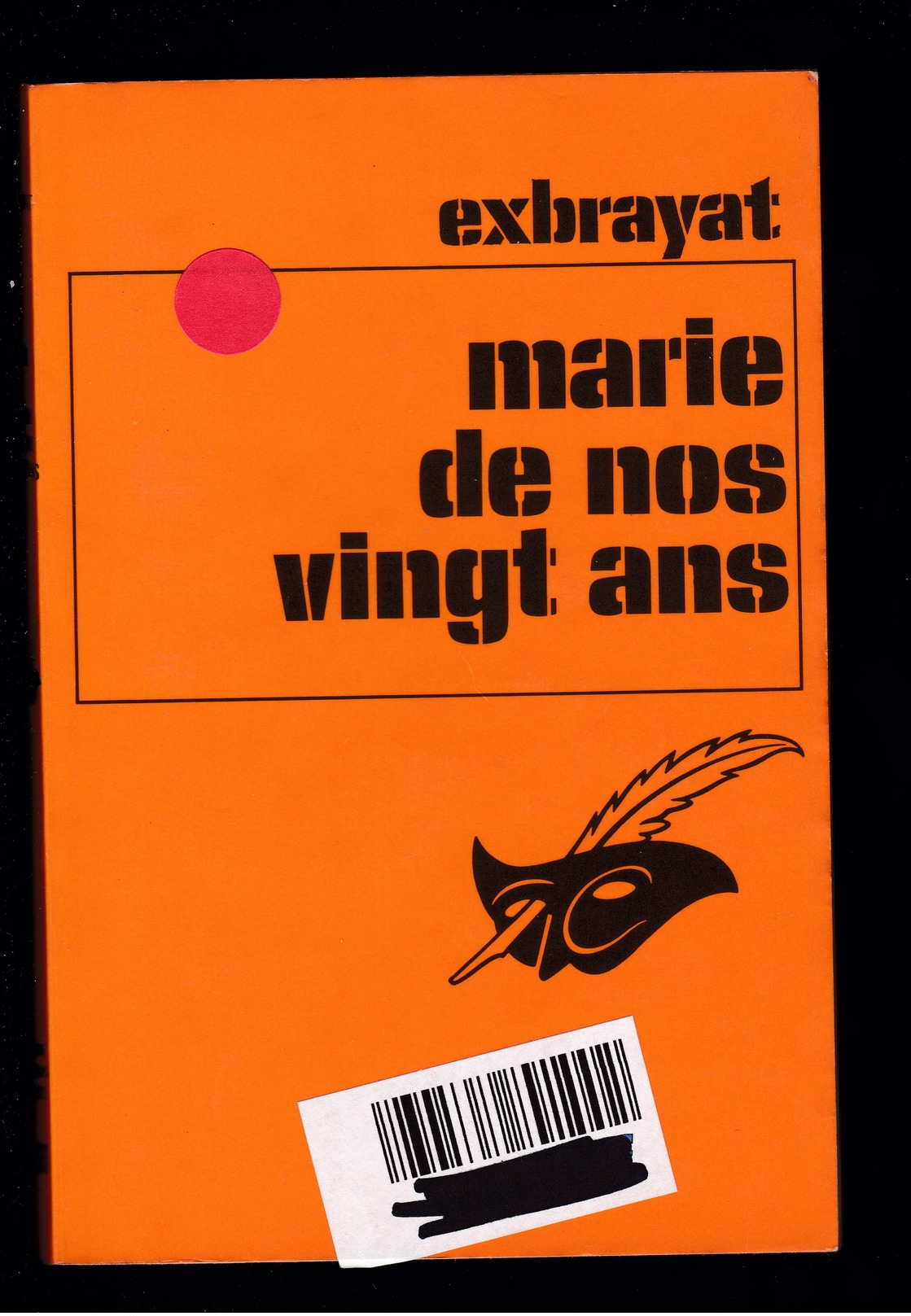 Exbrayat - Marie De Nos Vingt Ans - Ed Librairie Des Champs Elysées - Roman - Poche - Autres & Non Classés