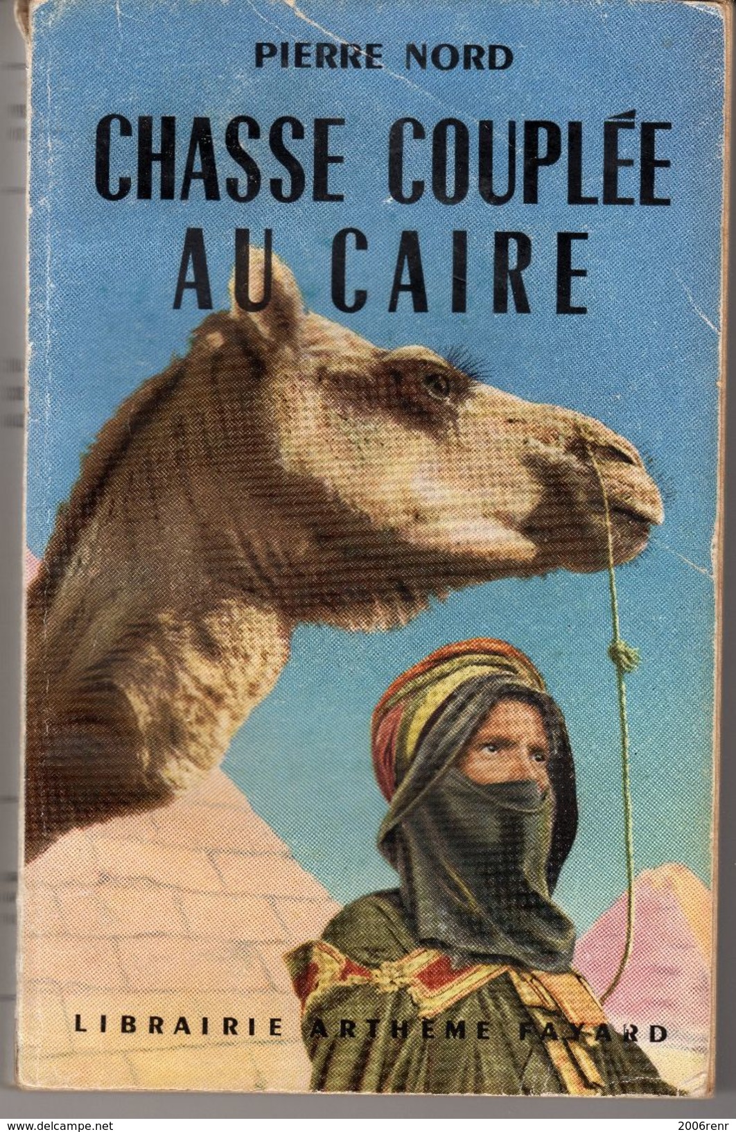 CHASSE COUPLEE AU CAIRE PIERRE NORD. ESPIONNAGE. E.O. 1951. VOIR... - Artheme Fayard