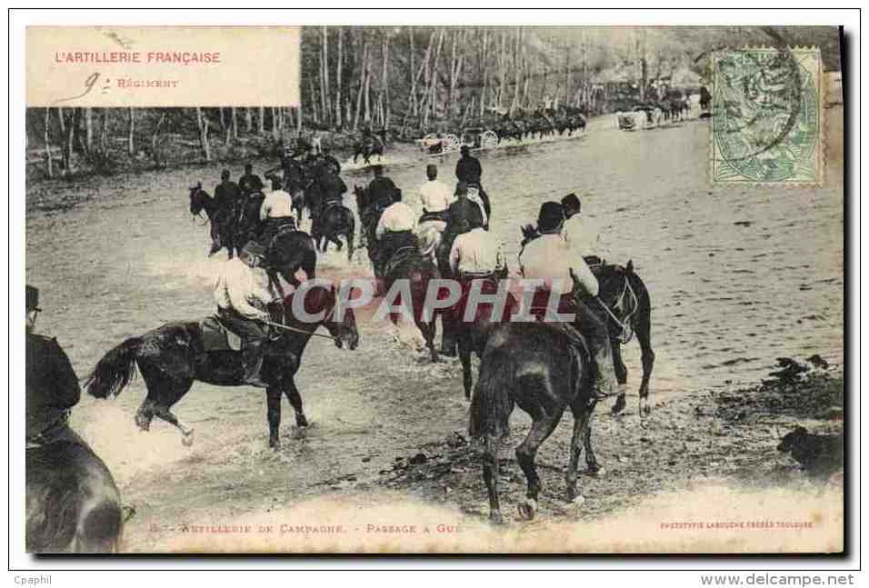 CPA Militaria Au 9eme Regiment Artillerie De Campagne Passage A Gue - Manoeuvres