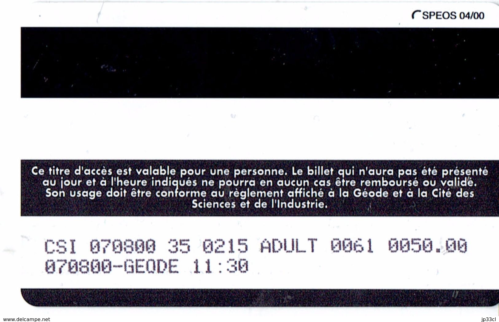 Ticket D'entrée Plastifié à La Géode, Cité Des Sciences, Paris 07/08/2000 - Tickets - Entradas