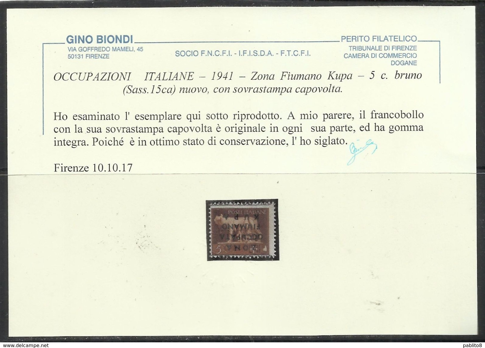 ZONA FIUMANO KUPA 1941 SOPRASTAMPATO D'ITALIA ITALY OVERPRINTED CENT. 5 MNH VARIETA' VARIETY CERTIFICATO - Fiume & Kupa