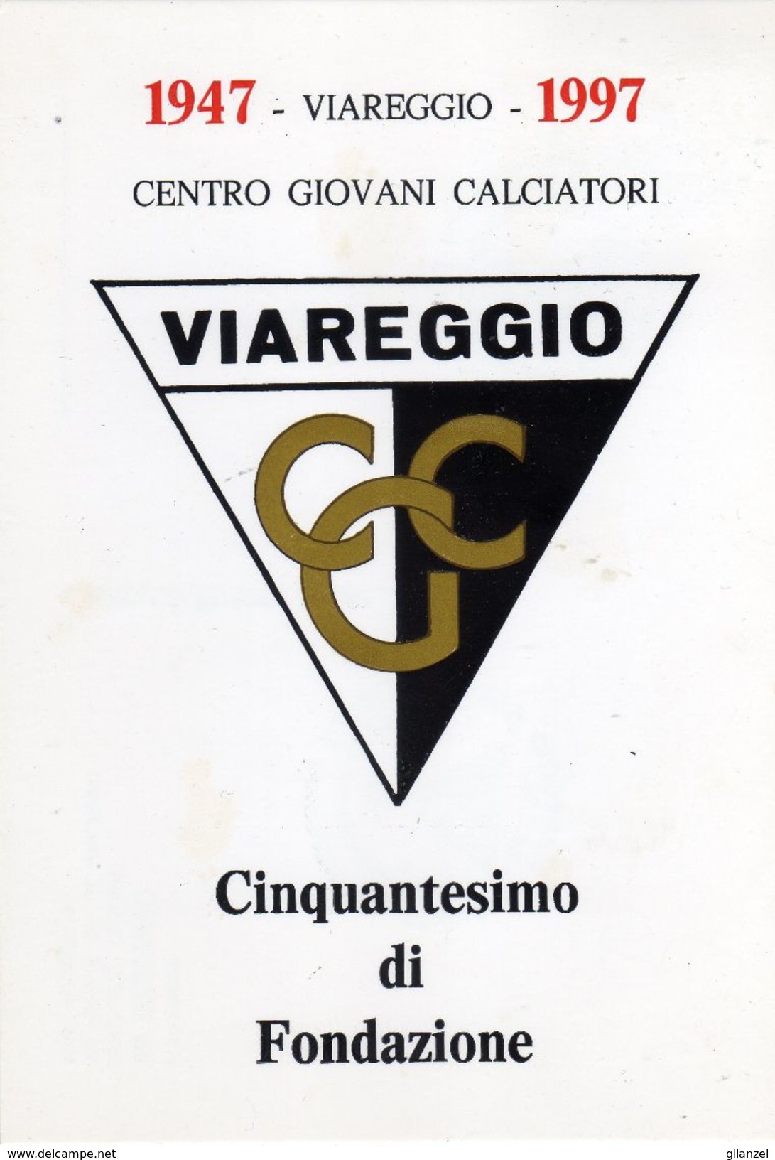 Italia 1997 Annullo Su Cartolina Dedicata Viareggio 50° Anniv. Fondazione Centro Giovani Calciatori Calcio - Altri & Non Classificati