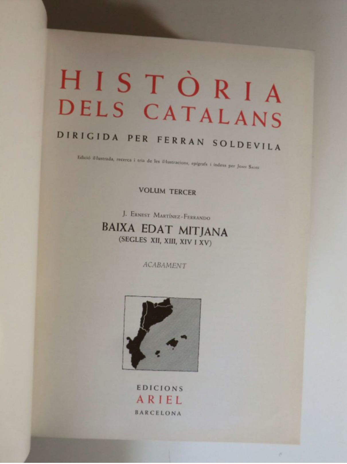Ferran Soldevila i altres: Història dels catalans. Volums I-II-III-V. Complet. (història social Catalunya Ariel)