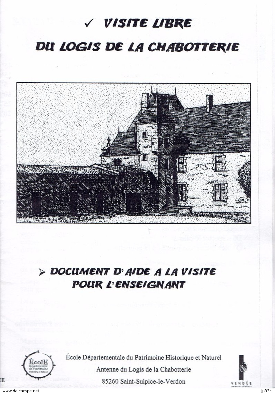 Dossier Pédagogique Sur Le Logis De La Chabotterie, St-Sulpice Le Verdon, Vendée (2005) - Dépliants Touristiques