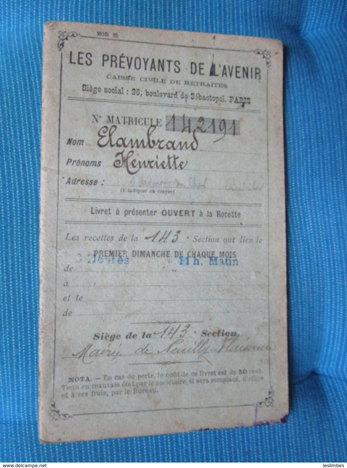 Les Prevoyants De L'Avenir. Caisse Civile De Retraites. Livret A Presenter Ouvert A La Recette. No. Matricule 142.191 - Décrets & Lois