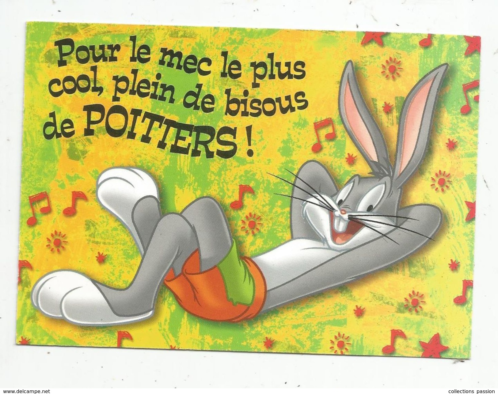 Cp , Bandes Déssinées , LOONEY TUNES, BUGS BUNNY , Pour Le Mec Le Plus Cool... Bisous De POITIERS , écrite - Comics