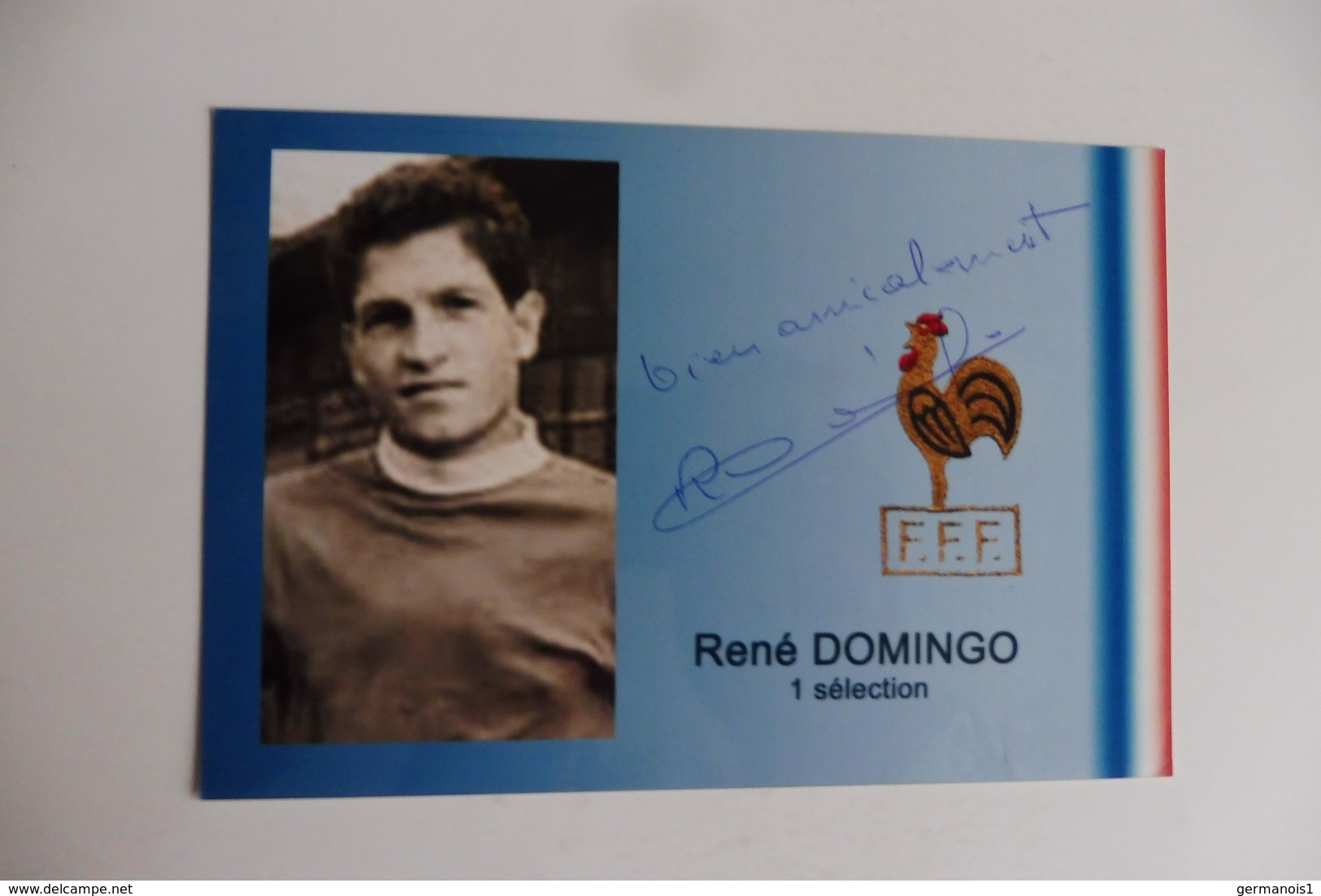 Photo Dédicacée René DOMINGO Equipe De France Football - Autografi