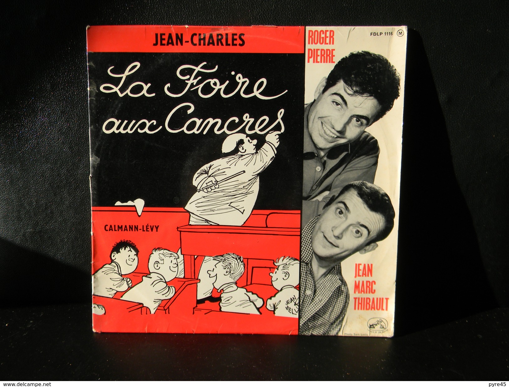 33 TOURS 25 CM ROGER PIERRE ET JEAN MARC THIBAULT LA VOIX DE SON MAITRE FDLP 1116 LA FOIRE AUX CANCRES - Humor, Cabaret