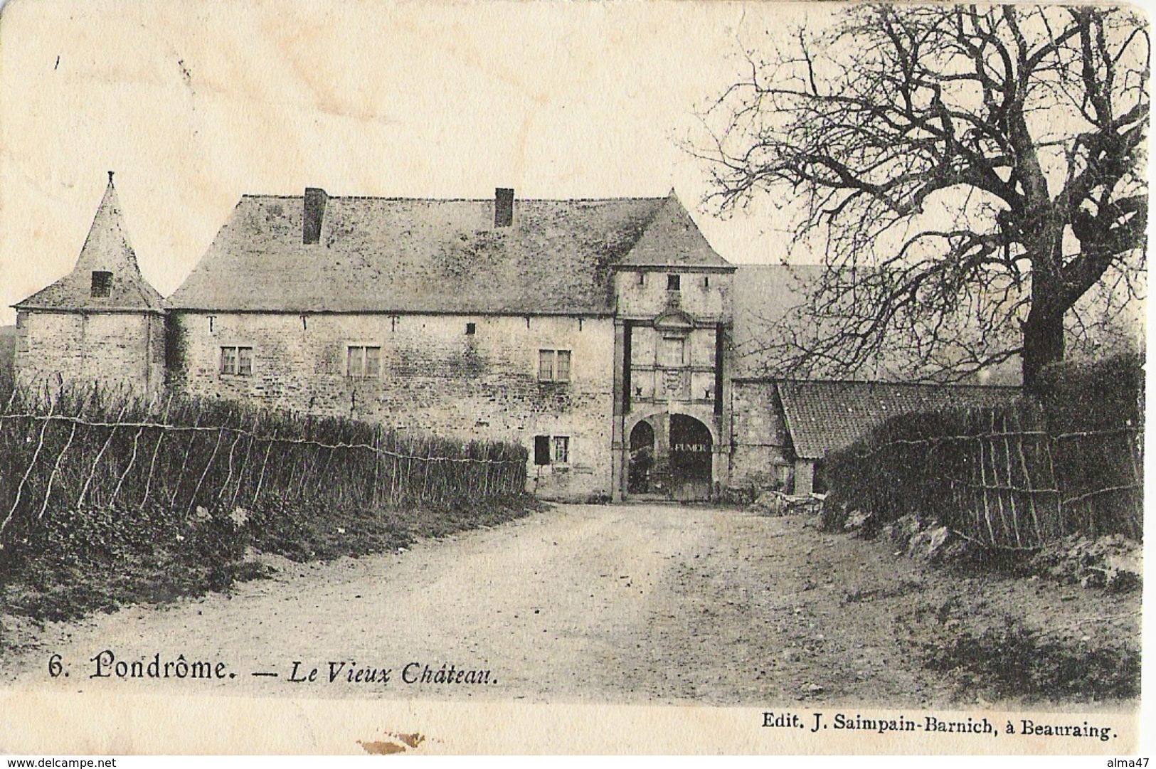 Pondrôme - Vieux Château Circulé 1907 - Dos Simple - Edit. J. Saimpain-Barniche, à Beauraing - Beauraing