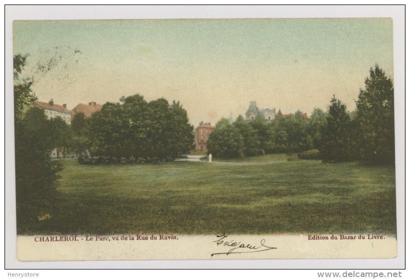 CHARLEROI : Le Parc, Vu De La Rue Du Ravin, 1906 - Colorisée (f7444) - Charleroi