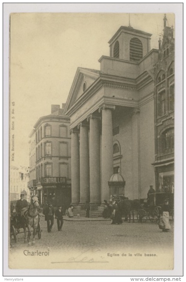 CHARLEROI : Eglise De La Ville Basse - Attelage, Chaussures Cendrillon (f7552) - Charleroi