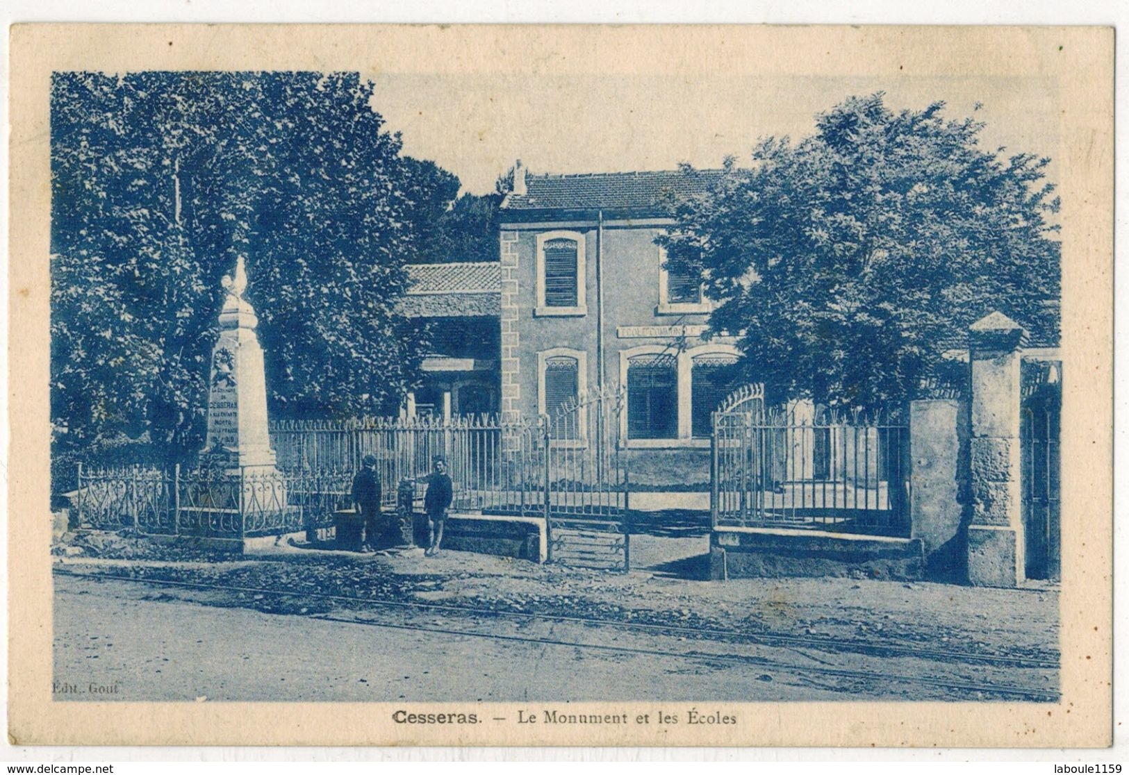 CESSERAS : Le Monument Et Les Ecoles - Edition ERA Non Dentelée Colorisée Bleue - Autres & Non Classés