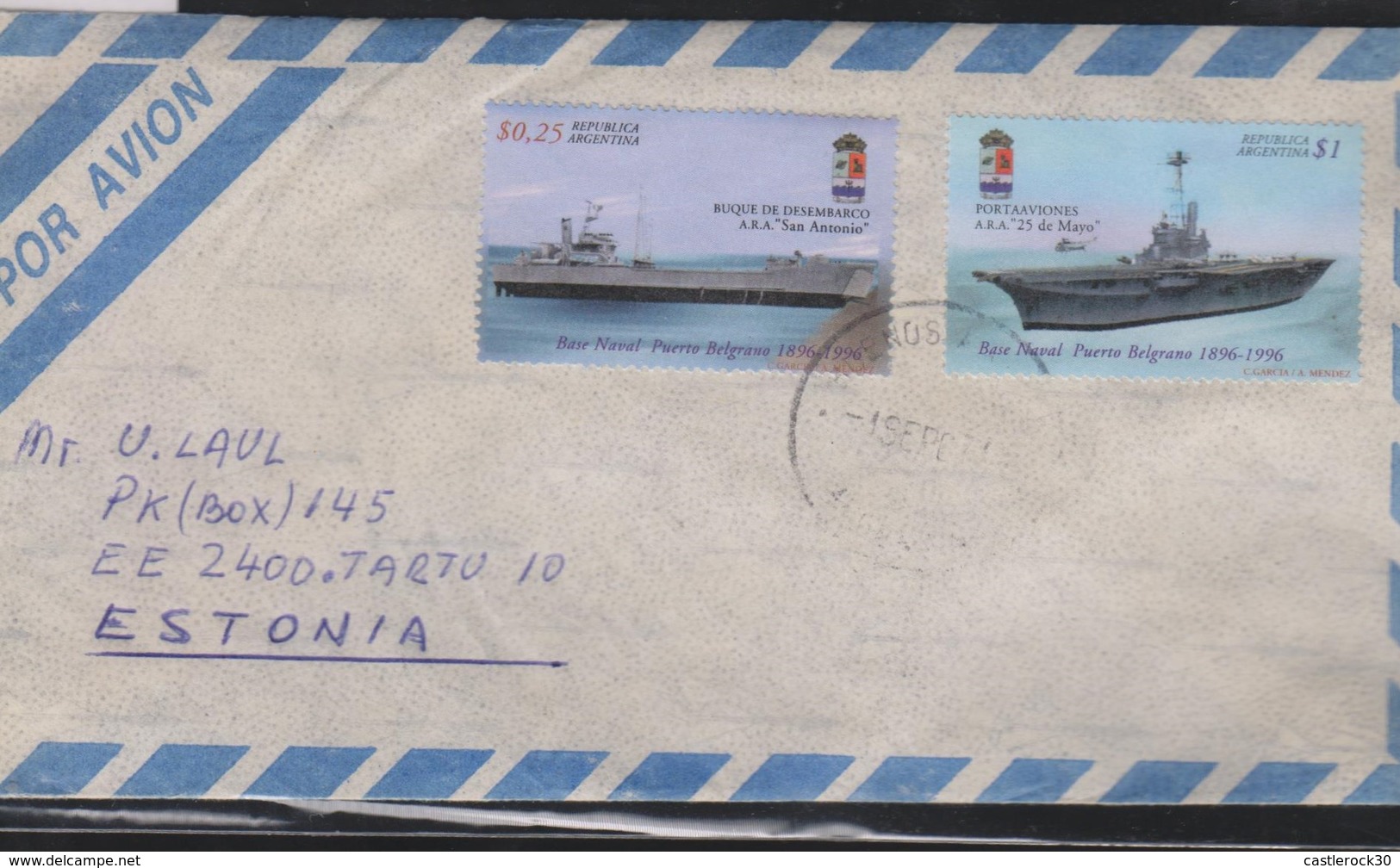 O) 1996 ARGENTINA, UNEMPLOYED SHIP A.R.A.SAN ANTONIO, AIRCRAFT CARRIER A.R.S. 25 DE MAYO, PUERTO BELGRANO, COVER TO ESTO - Storia Postale