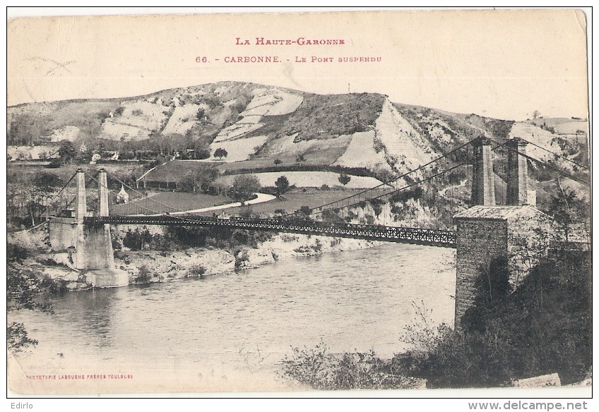 ---31 ---- CARBONNE  Le Pont Suspendu TTB  Timbrée - Autres & Non Classés