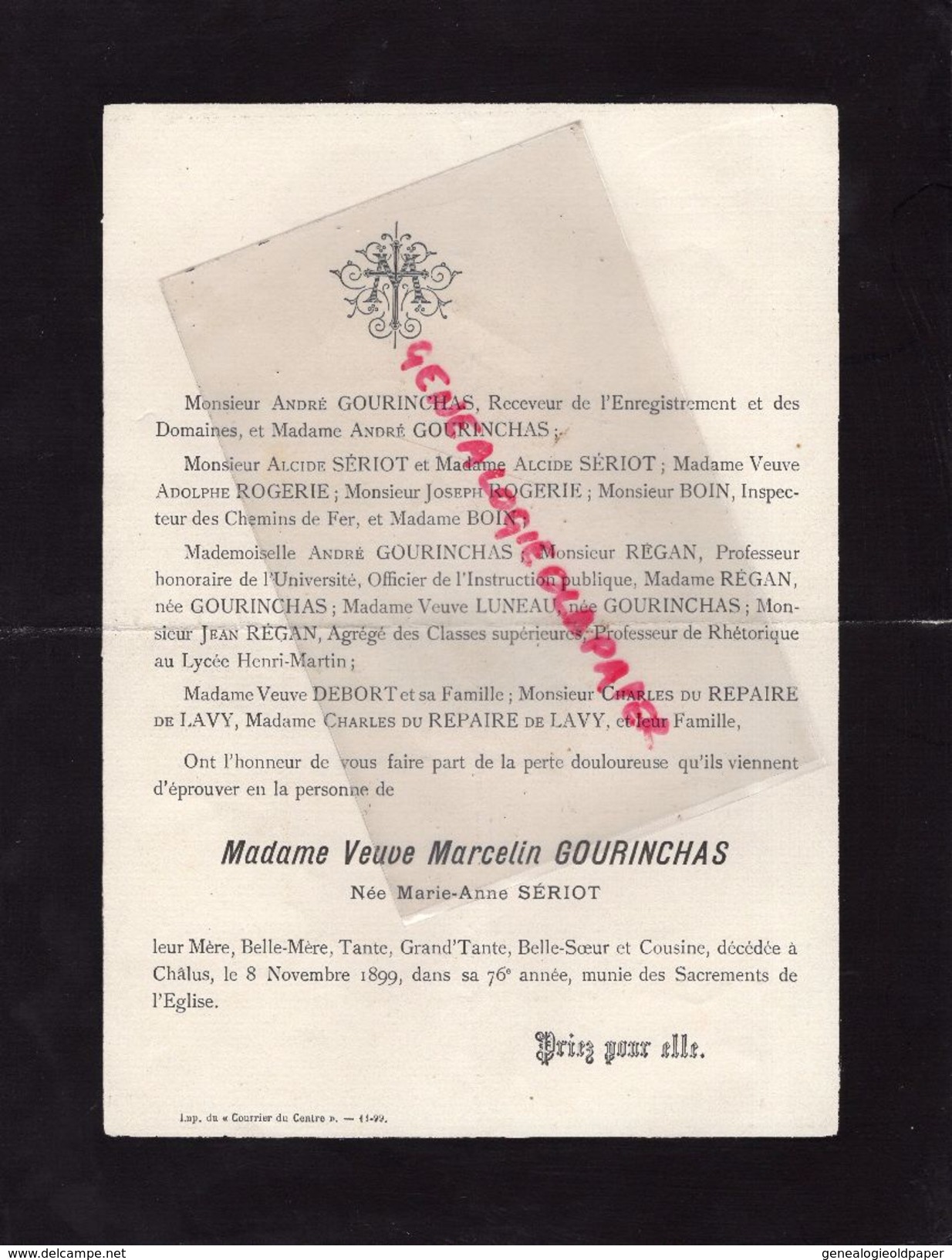 87-CHALUS-FAIRE PART DECES VEUVE MARCELIN GOURINCHAS-8-11-1899-ALCIDE SERIOT-REGAN-CHARLES DU REPAIRE DE LAVY-VVE LUNEAU - Obituary Notices