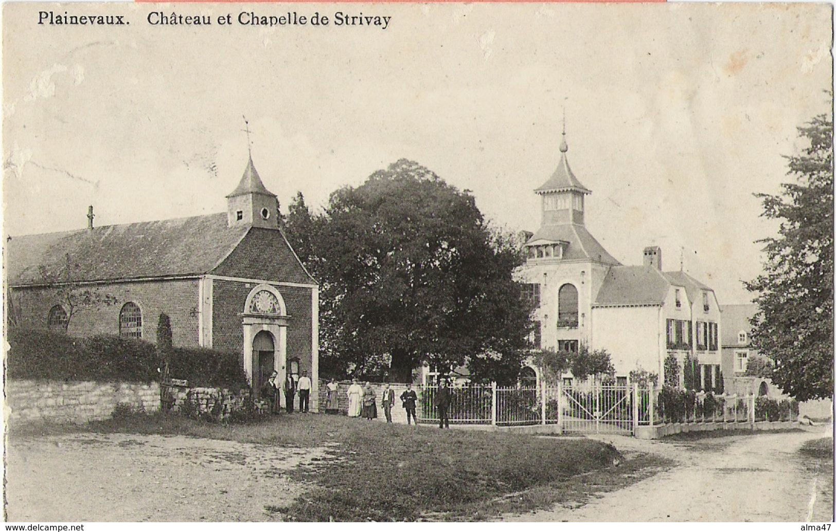 Plainevaux (Neupré) - Château Et Chapelle De Strivay Animée - Circulé Début 1900 - état Voir Scan Verso ! - Neupré