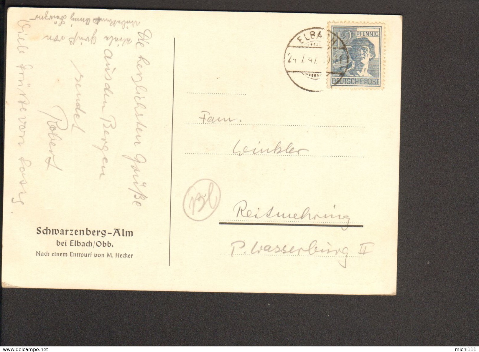 Alli.Bes.12 Pfg.Arbeiter Auf Postkarte V.1947 D.Schwarzenberg-Alm Elbach Einkreis-Gitterstegstempel - Sonstige & Ohne Zuordnung