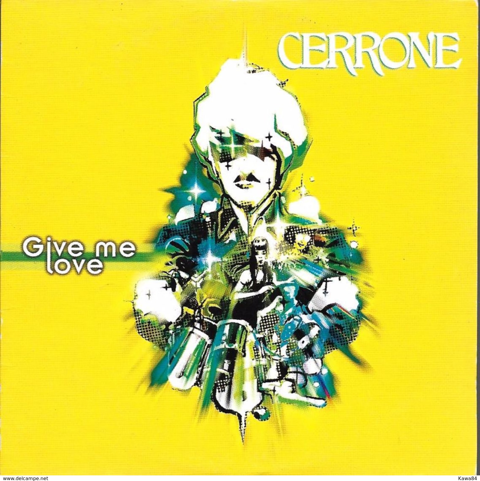 CDS  Cerrone  "  Give Me Love  "  Europe - Dance, Techno & House