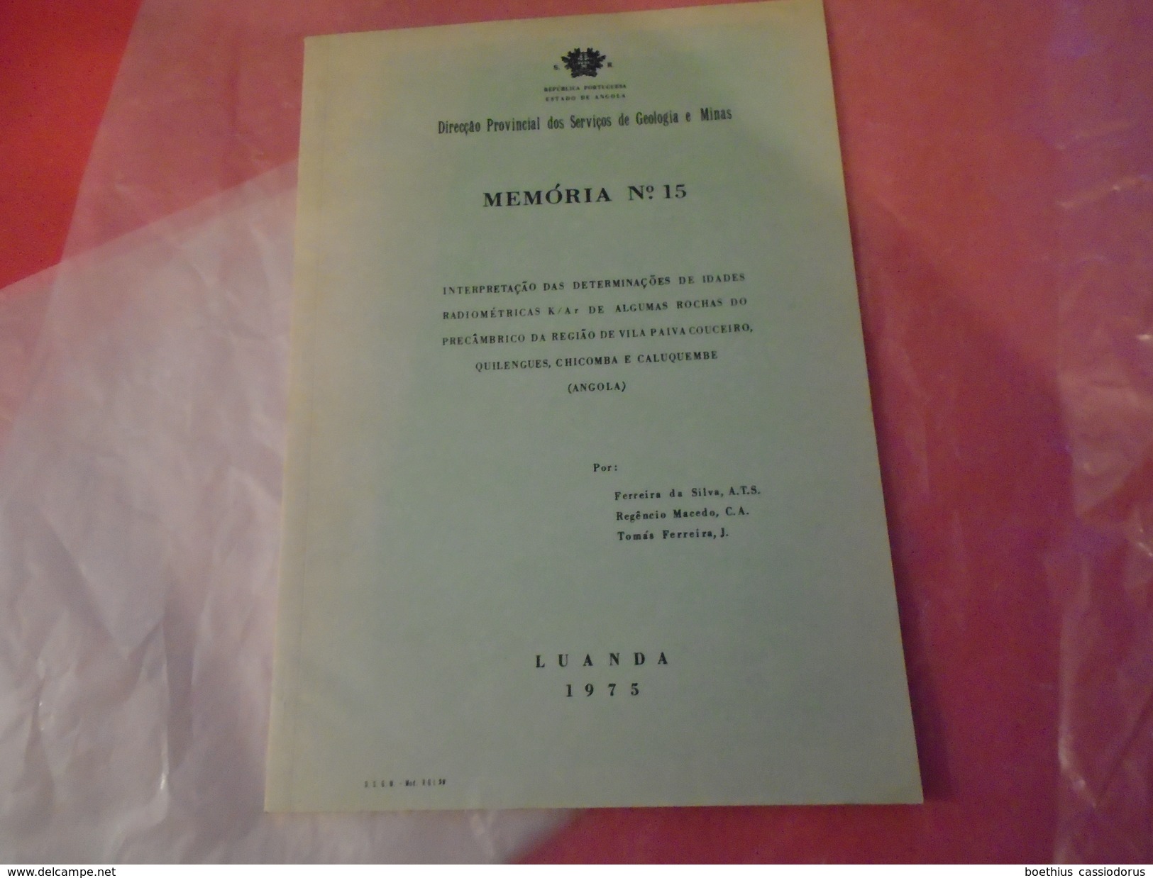 GEOLOGIE ANGOLA : ALGUNAS ROCHAS DO PRECAMBRICO DA REGIAO DE VILA PAIVA COUCEIRO QUILENGUES CHICOMBRA CALUQUEMBE 1975 - Cultura