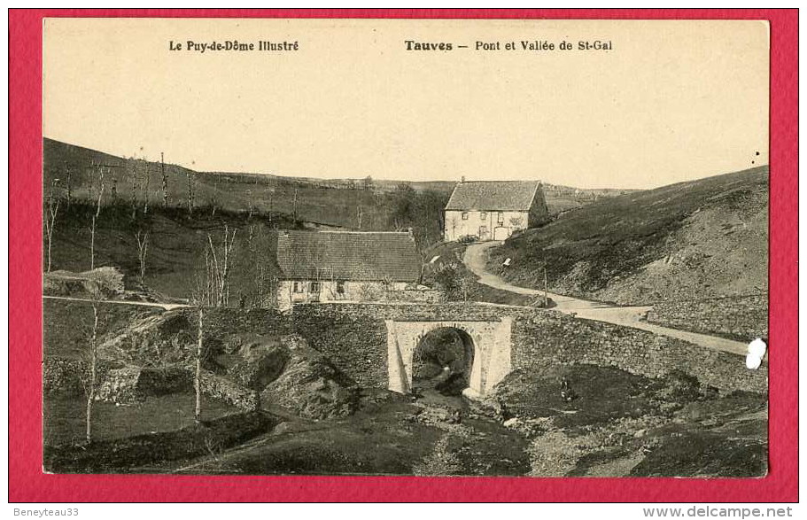 CPA (Réf : S 827) Le Puy-de-Dôme Illustré - TAUVES (63 PUY DE DÔME) Pont Et Vallée De St-Gal - Autres & Non Classés