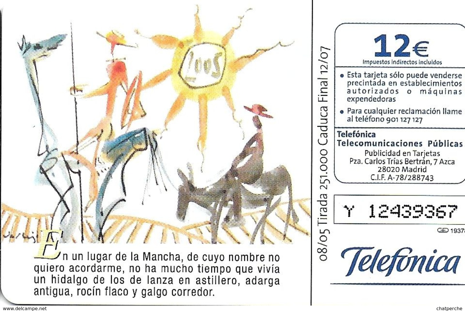 TÉLÉCARTE PHONECARD TARJETAS ESPAGNE LITTÉRATURE DON QUICHOTTE SANCHO PANCA IV CENTENAIRE 2005 - Collezioni