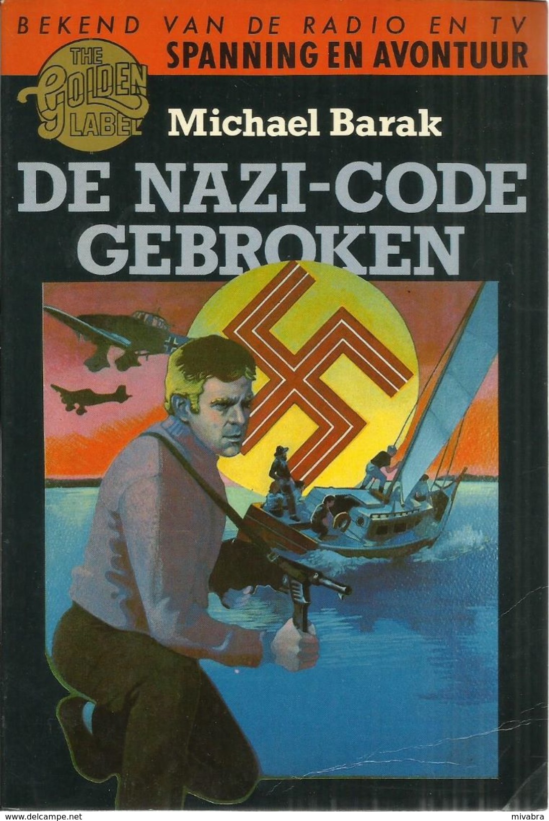 DE NAZI-CODE GEBROKEN - MICHAEL BARAK - GOLDEN LABEL PAPERBACK N° 23 - Uitg. K-TEL - Horrorgeschichten & Thriller